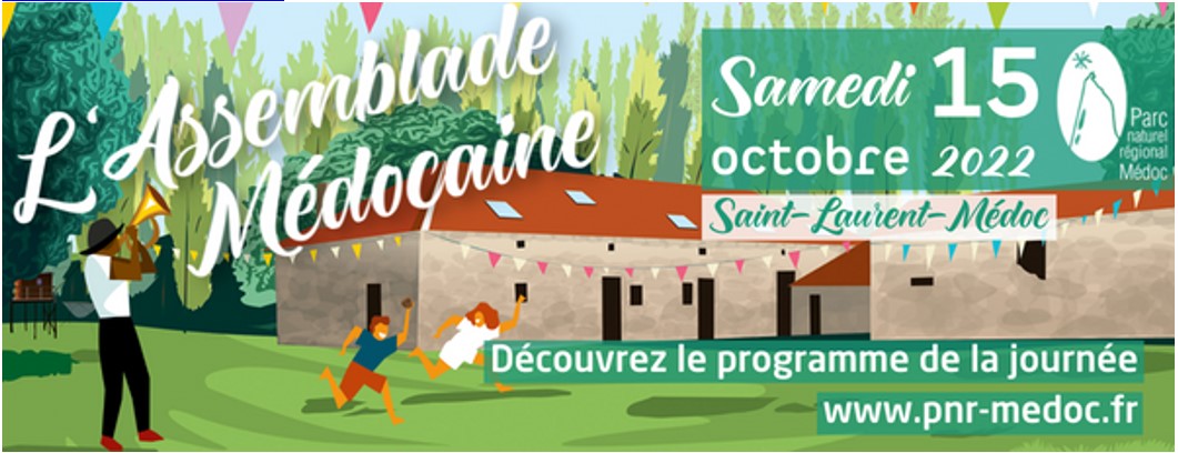 l'Assemblade Médocaine revient le 15 octobre 2022 ! l'Assemblade Médocaine revient le 15 octobre 2022 !